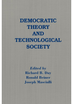 Democratic Theory and Technological Society