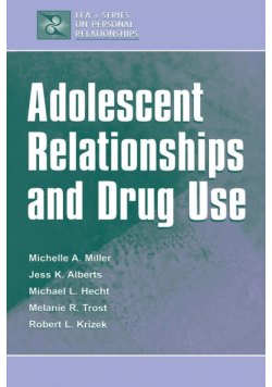 Adolescent Relationships and Drug Use
