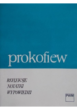 Prokofiew refleksje notatki wypowiedzi