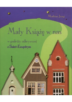 Mały książę w nas