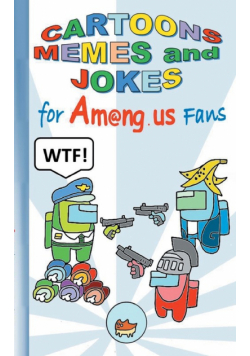 Cartoons, Memes and Jokes for Am@ng.us Fans