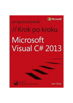 Microsoft Visual C# 2013. Krok po kroku