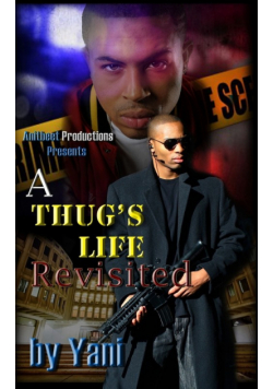 A Thug's Life Revisited