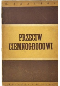 Przeciw Ciemnogrodowi 1949 r
