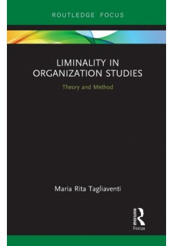 Liminality in Organization Studies