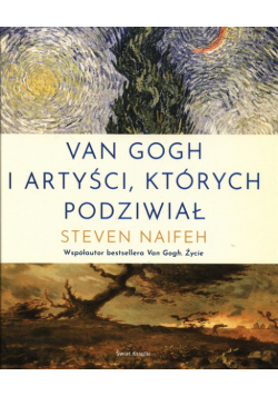 Van Gogh i artyści, których podziwiał