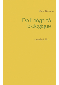 De l'inégalité biologique