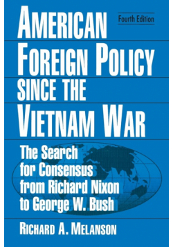 American Foreign Policy Since the Vietnam War