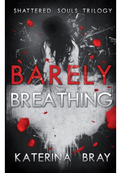 Barely Breathing