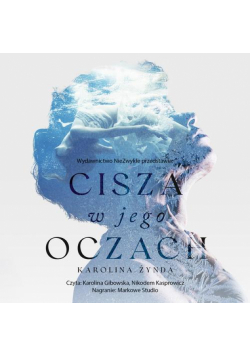 Cisza w jego oczach