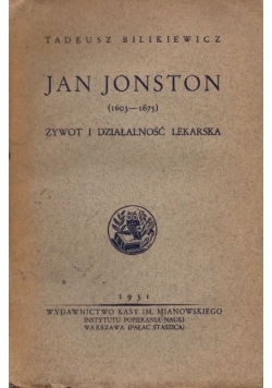 Jan Jonston Żywot i działalność lekarska 1931 r.