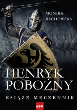Henryk pobożny Książę męczennik
