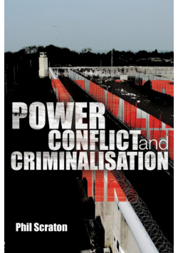 Power, Conflict and Criminalisation