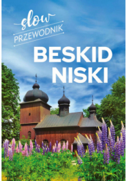 Slow Przewodnik Beskid Niski