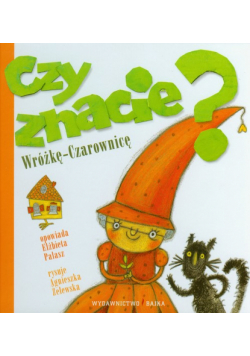Czy znacie Wróżkę Czarownicę