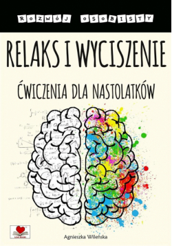 Relaks i wyciszenie. Ćwiczenia dla nastolatków