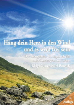 Häng dein Herz in den Wind und es wird frei sein