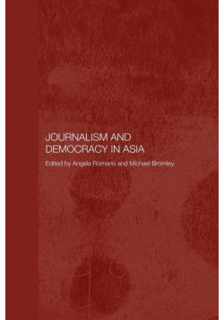Journalism and Democracy in Asia