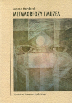 Handerek Joanna - Metamorfozy i muzea