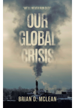 Our Global Crisis