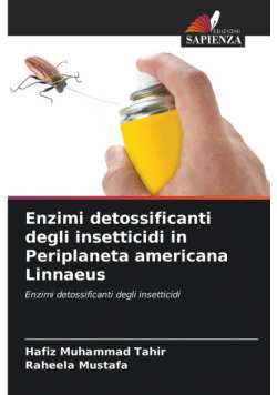 Enzimi detossificanti degli insetticidi in Periplaneta americana Linnaeus
