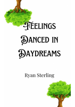 Feelings Danced in Daydreams
