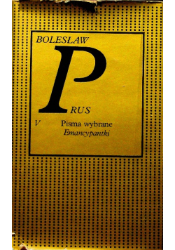 Bolesław Prus pisma wybrane emancypatki