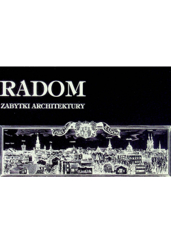Radom zabytki architektury