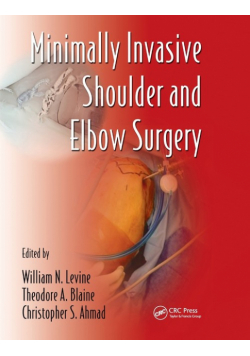 Minimally Invasive Shoulder and Elbow Surgery