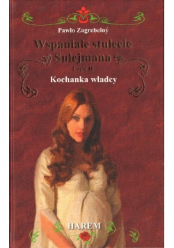 Wspaniałe stulecie Sulejmana Część II Kochanka władcy