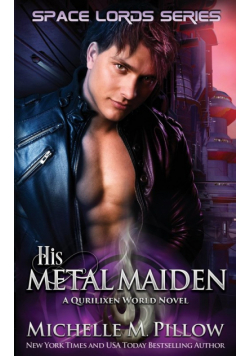 His Metal Maiden