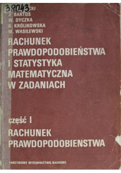 Rachunek Prawdopodobieństwa i Statystyka matematyczna w zadaniach
