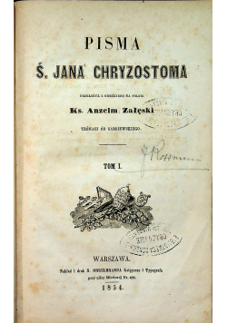 Pisma Ś Jana Chryzostoma Tom I 1854 r.
