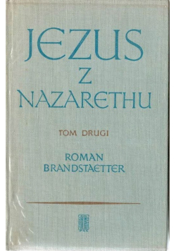 Jezus z Nazarethu Tom drugi
