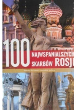 100 najwspanialszych skarbów Rosji
