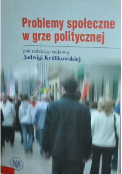 Problemy społeczne w grze politycznej
