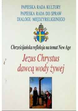 Jezus Chrystus dawcą wody żywej