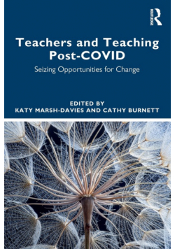 Teachers and Teaching Post-COVID