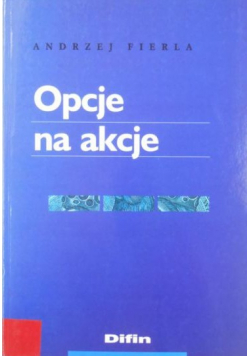 Fierla Andrzej - Opcje na akcje
