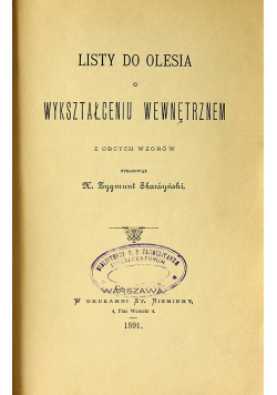 Listy do Olesia 1891 r / O dobroci 1890 r / List Pasterski 1907 r / Czem jest świat 1897 r