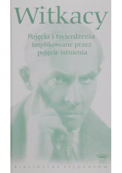 Pojęcia i twierdzenia implikowane przez pojęcie istnienia