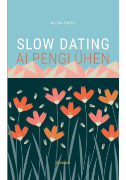 Slow Dating Alpenglühen