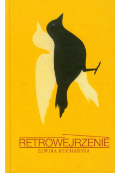 Kucharska Elwira - Retrowejrzenie