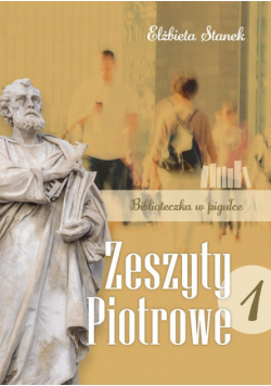 Biblioteczka w pigułce. Zeszyty Piotrowe. Tom 1