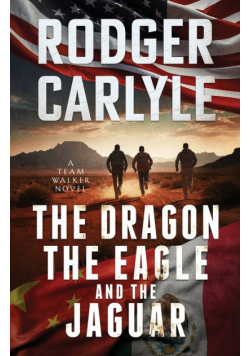 The Dragon, The Eagle And The Jaguar
