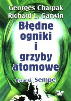 Błędne ogniki i grzyby atomowe