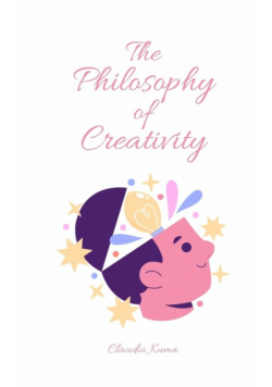 The Philosophy of Creativity