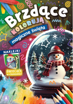 Magiczne święta. Brzdące kolorują + naklejki świecące w ciemności