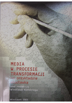 Media w procesie transformacji na przykładzie Włocławka