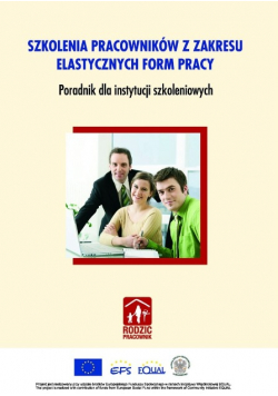 Szkolenia pracowników z zakresu elastycznych form pracy
